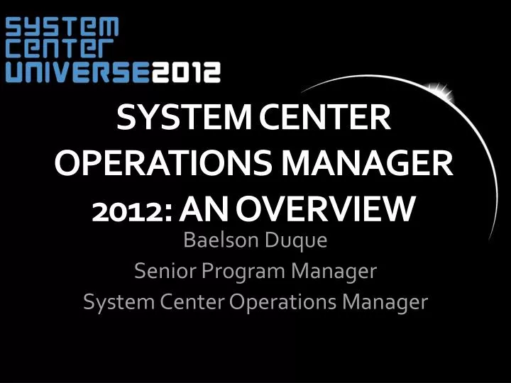 system center operations manager 2012 an overview