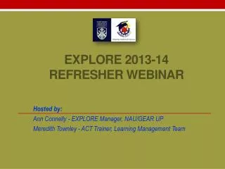 EXPLORE 2013-14 Refresher Webinar