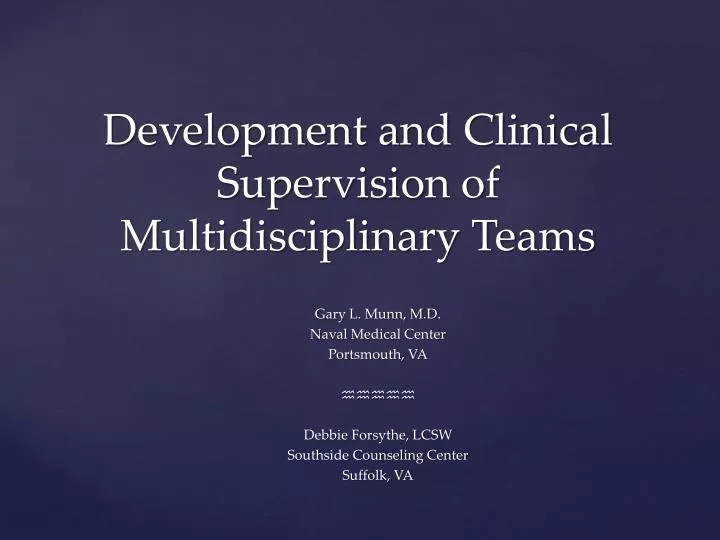 development and clinical supervision of multidisciplinary teams