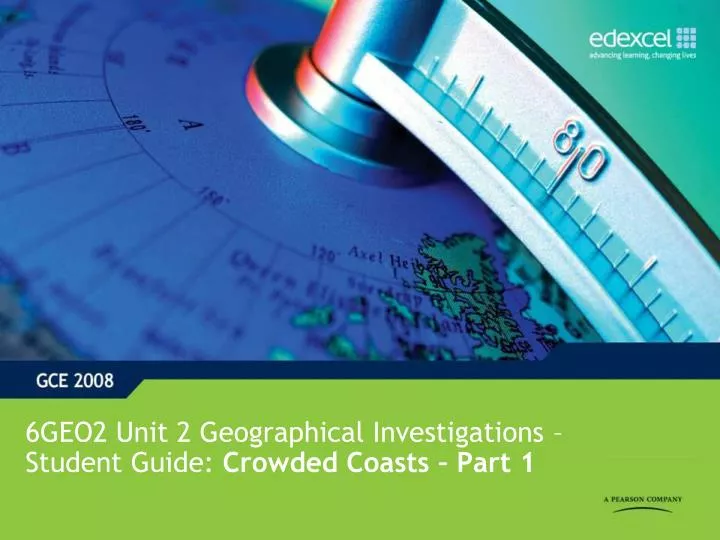 6geo2 unit 2 geographical investigations student guide crowded coasts part 1
