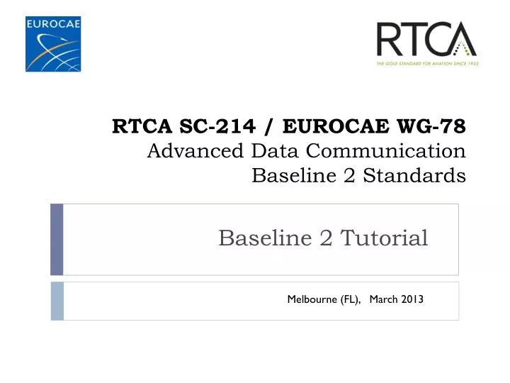 rtca sc 214 eurocae wg 78 advanced data communication baseline 2 standards