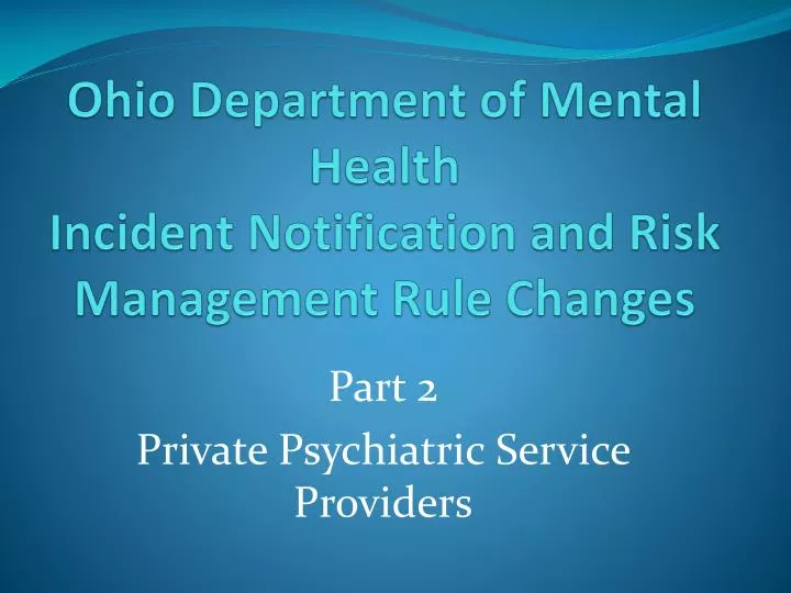 ohio department of mental health incident notification and risk management rule changes