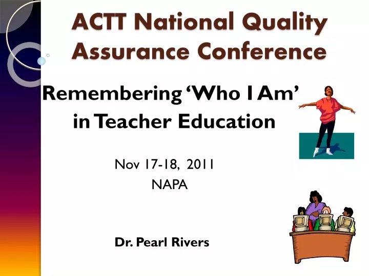 actt national quality assurance conference