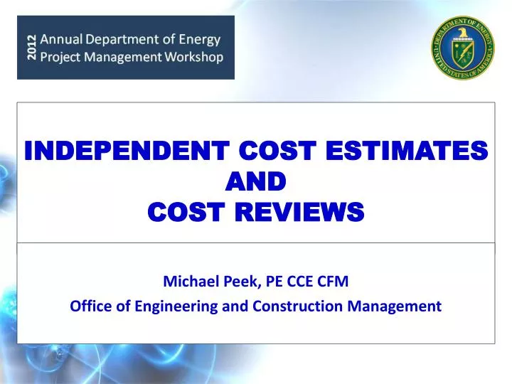 independent cost estimates and cost reviews