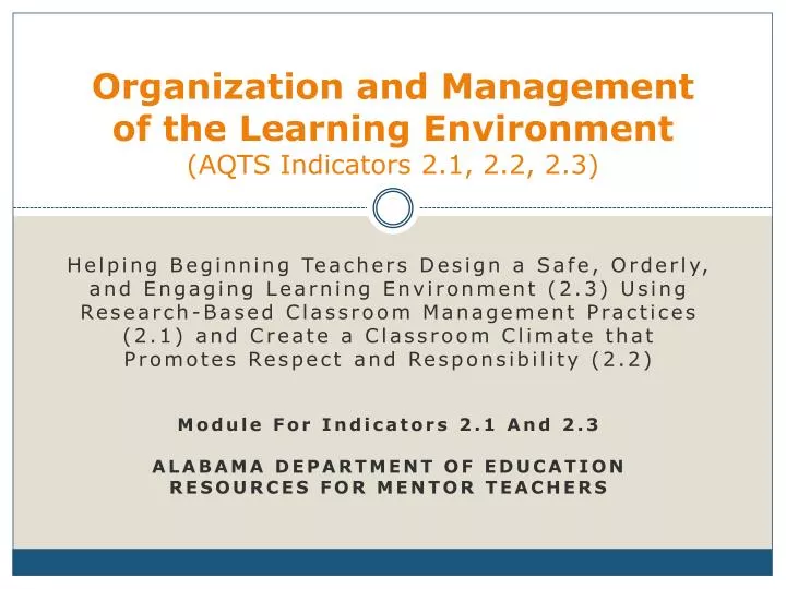 organization and management of the learning environment aqts indicators 2 1 2 2 2 3