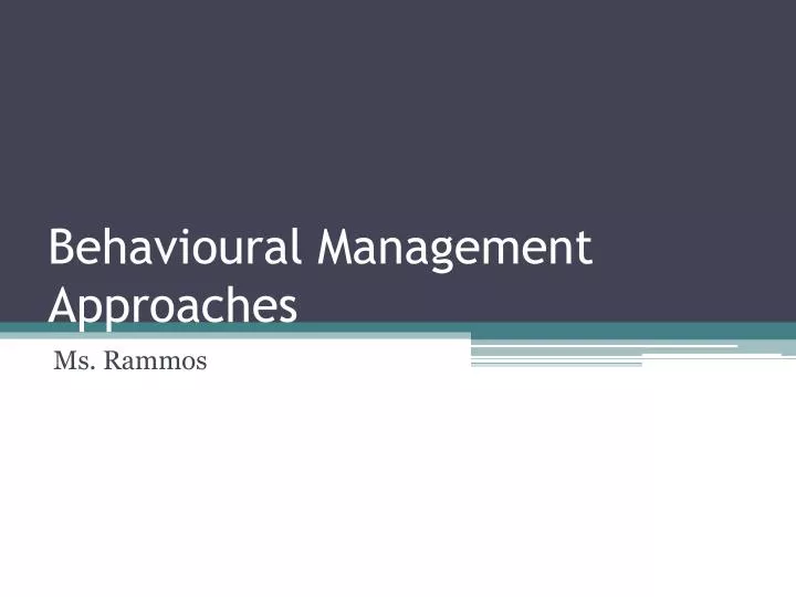 behavioural management approaches