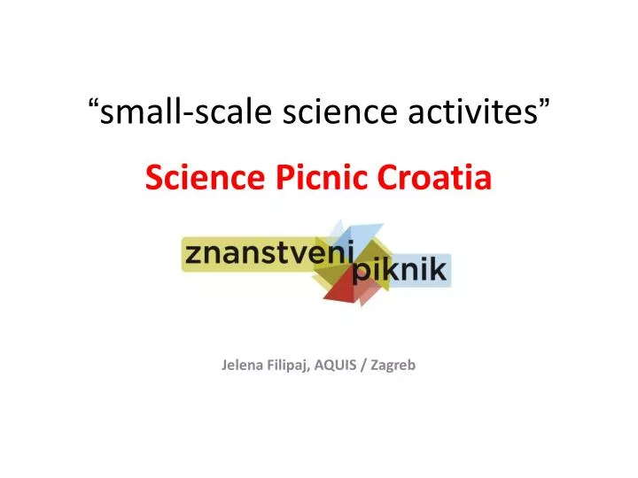 small scale science activites science picnic croatia