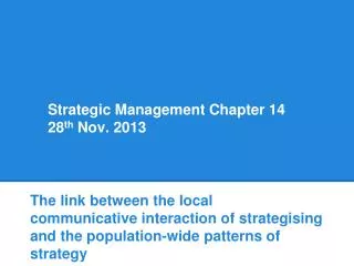 Strategic Management Chapter 14 28 th Nov. 2013