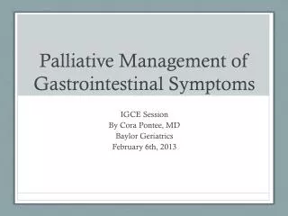 Palliative Management of Gastrointestinal Symptoms