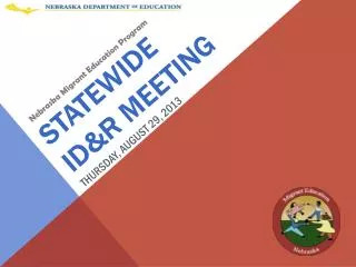 Statewide ID&amp;R Meeting Thursday, August 29, 2013