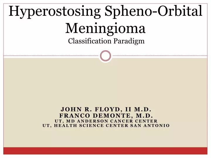 hyperostosing spheno orbital meningioma classification paradigm