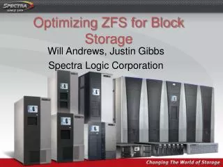 Optimizing ZFS for Block Storage