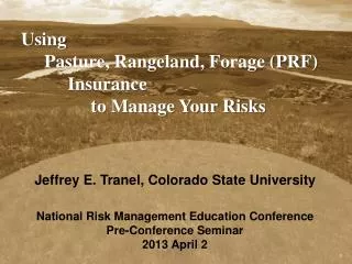 Using Pasture, Rangeland, Forage (PRF) Insurance to Manage Your Risks