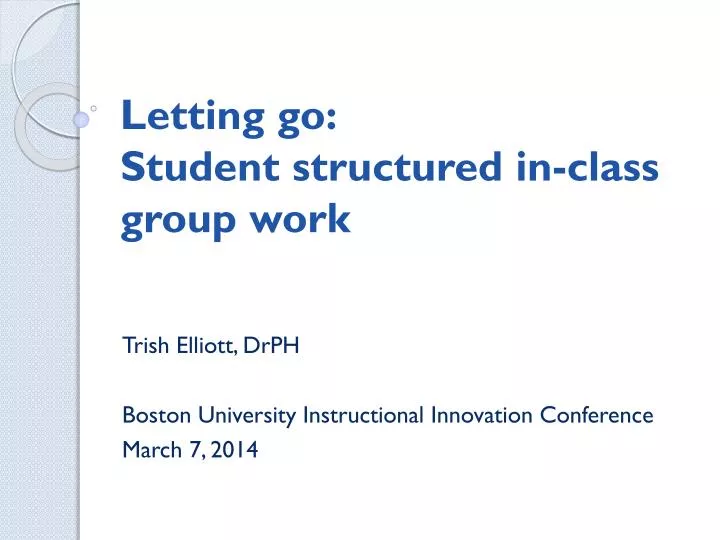 letting go student structured in class group work
