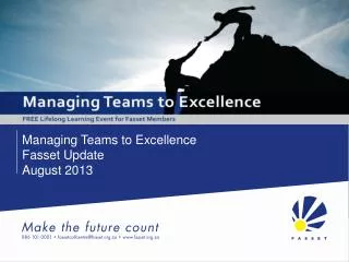 Managing Teams to Excellence Fasset Update August 2013