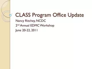 CLASS Program Office Update