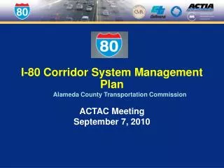 I-80 Corridor System Management Plan Alameda County Transportation Commission