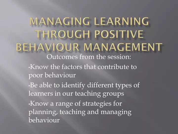 managing learning through positive behaviour management