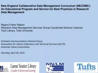 New England Collaborative Data Management Curriculum (NECDMC): An Educational Program and Service for Best Practices in