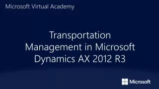 Transportation Management in Microsoft Dynamics AX 2012 R3