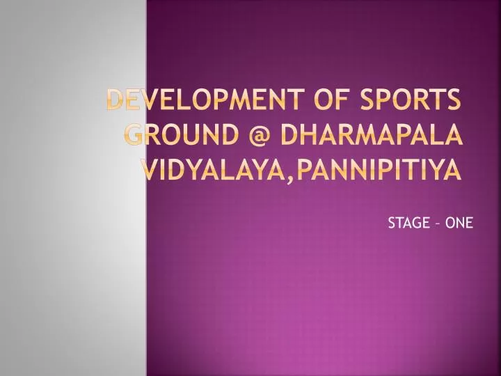 development of sports ground @ dharmapala vidyalaya pannipitiya