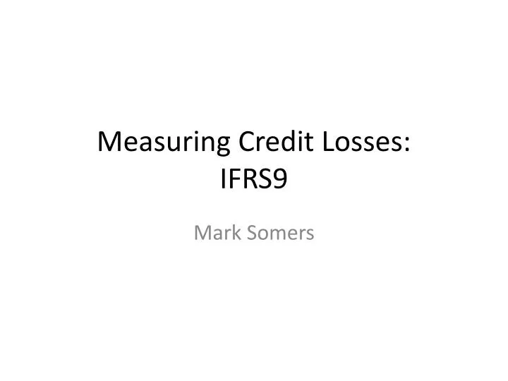 measuring credit losses ifrs9