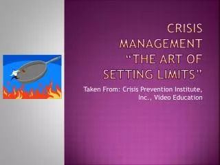 Crisis Management “The Art of Setting Limits”