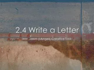 2.4 Write a Letter