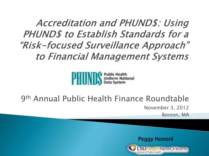 9 th annual public health finance roundtable november 3 2012 boston ma