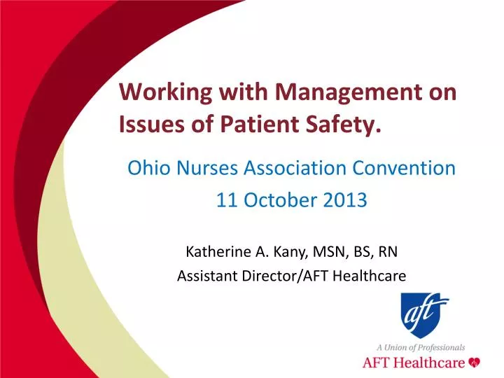 working with management on issues of patient safety