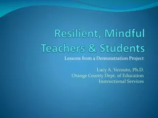 Resilient, Mindful Teachers &amp; Students