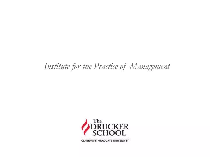 institute for the practice of management