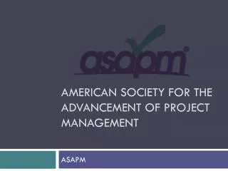 American Society for the Advancement of Project Management