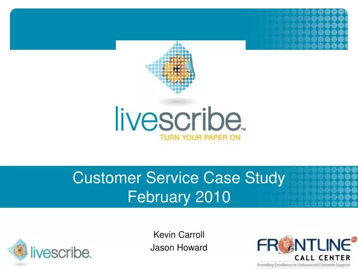 customer service case study february 2010