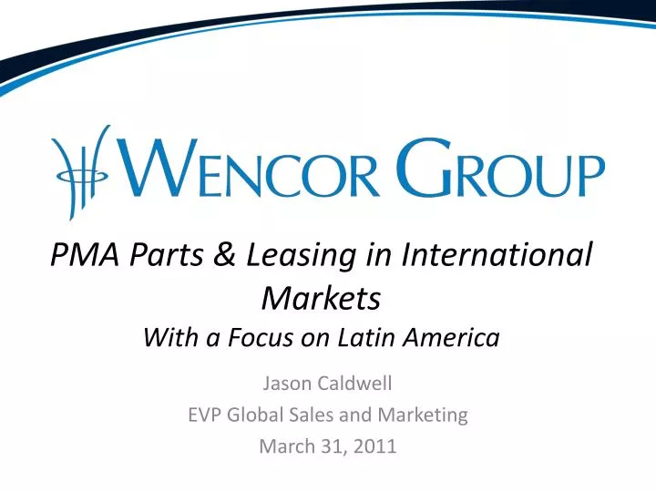 pma parts leasing in international markets with a focus on latin america