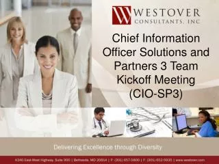 Chief Information Officer Solutions and Partners 3 Team Kickoff Meeting (CIO-SP3)