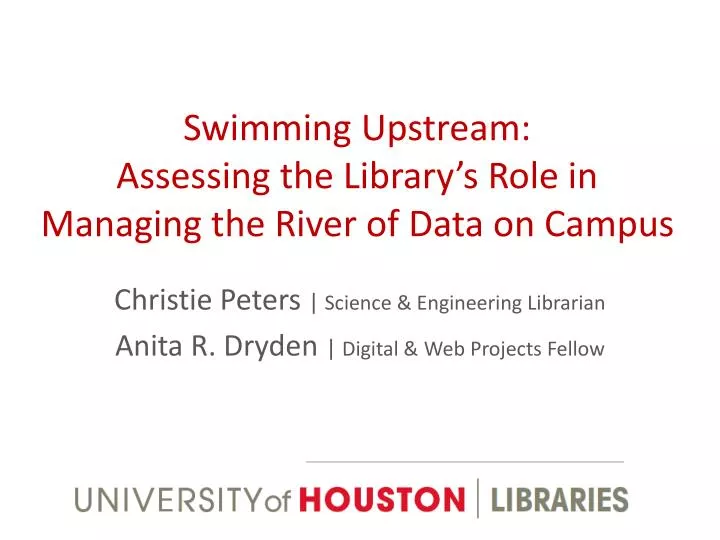 swimming upstream assessing the library s role in managing the river of data on campus