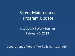 Street Maintenance Program Update