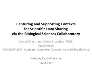 Capturing and Supporting Contexts for Scientific Data Sharing via the Biological Sciences Collaboratory