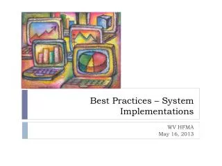 Best Practices – System Implementations