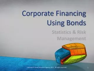 Corporate Financing Using Bonds