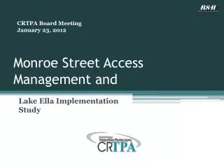 Monroe Street Access Management and