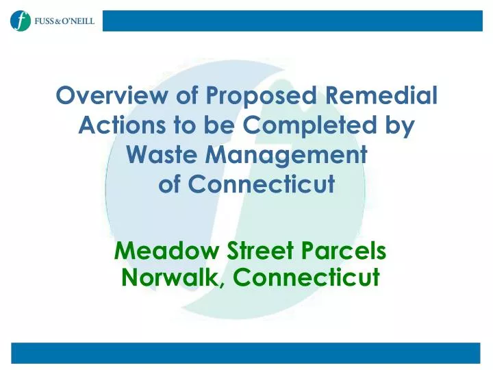 overview of proposed remedial actions to be completed by waste management of connecticut