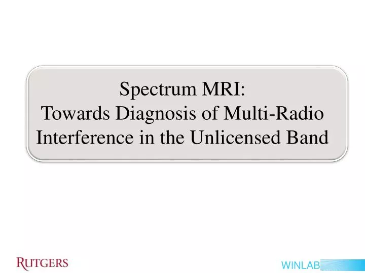 spectrum mri towards diagnosis of multi radio interference in the unlicensed band
