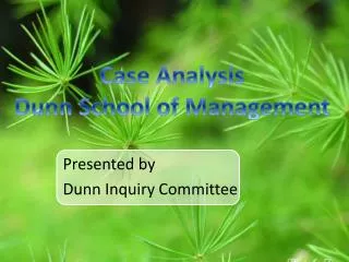 Presented by Dunn Inquiry Committee