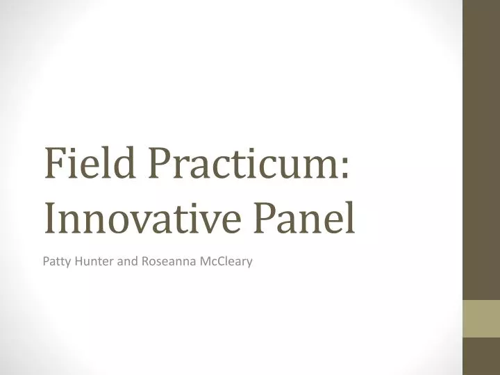 field practicum innovative panel