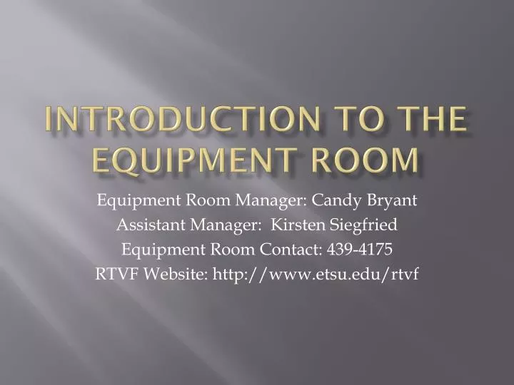 introduction to the equipment room