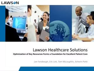 Lawson Healthcare Solutions Optimization of Key Resources Forms a Foundation for Excellent Patient Care