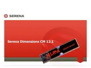 Serena Dimensions CM 12.1