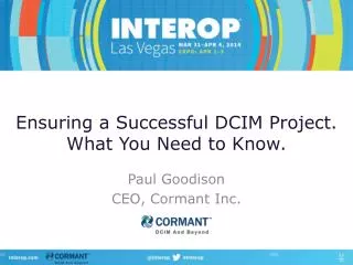 Ensuring a Successful DCIM Project . What You Need to Know.